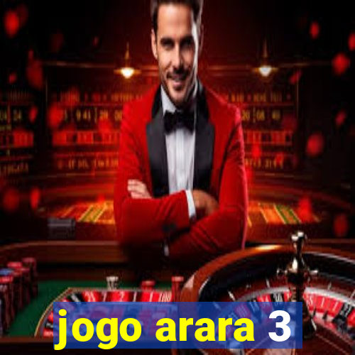 jogo arara 3